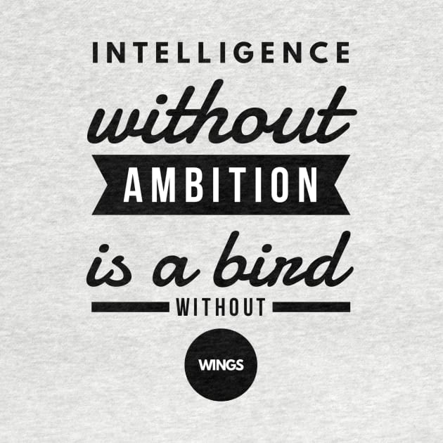 Intelligence Without Ambition is a Bird Without Wings by GMAT